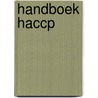 Handboek HACCP by E. Postmus