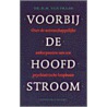 Voorbij de hoofdstroom by H.M. van Praag