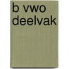 B vwo deelvak by Unknown