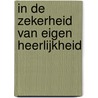 In de zekerheid van eigen heerlijkheid door H.G.M. Prick