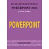 Basishandleiding PowerPoint 2002 door J. Toorn