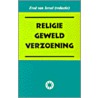 Religie, geweld, verzoening door Onbekend