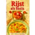 Rijst als basis