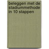 Beleggen met de Stadiummethode in 10 stappen by M. Rila