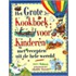 Het grote kookboek voor kinderen