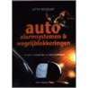 Auto-alarmsystemen & wegrijblokkeringen by A. Roskam