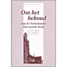 Om het behoud van de Nederlandse Hervormde Kerk by R. van Kooten
