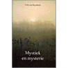 Mystiek en mysterie door E. van Ruysbeek