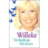 Willeke. Verliefd op het leven