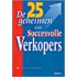 De 25 geheimen van succesvolle verkopers