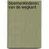 Bloemenkinderen van de wegkant door Barker