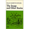 The image and other stories door I.B. Singer