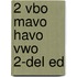 2 Vbo mavo havo vwo 2-del ed