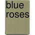 Blue Roses