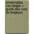 Stratenatlas van Belgie = Guide des rues de Belgique