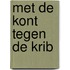 Met de kont tegen de krib