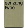 Eenzang twee door E. de Waard