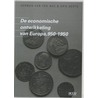 De economische ontwikkeling van Europa, 950-1950 door H. van der Wee
