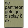 De Pantheon getuige, display 8 ex. door David Hewson