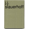 J.j. slauerhoff door Zwaap