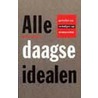 Alledaagse idealen door Daan Bronkhorst