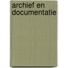 Archief en documentatie door M.M.C. Carol-Boon