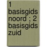 1 Basisgids noord ; 2 Basisgids zuid by Unknown