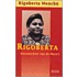 Rigoberta, kleindochter van de Maya's