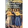 Op zoek naar Eurydice door E. Mulder