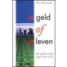 Je geld of je leven door E. Toussaint