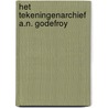 Het tekeningenarchief A.N. Godefroy by P. van den Heuvel