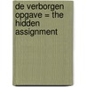 De verborgen opgave = The hidden assignment door Harmen van de Wal