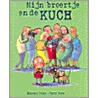 Mijn broertje en de Kuch door Hiawyn Oram
