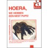 Hoera, we hebben een nest pups! door P. Overgaauw