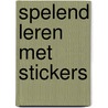 Spelend leren met stickers door Onbekend