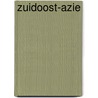 Zuidoost-Azie by J. Pluvier