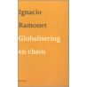 Globalisering en chaos door I. Ramonet