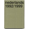 Nederlands 1992/1999 by M. Reints