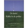 De Kabel: Kafka in de polder by Unknown