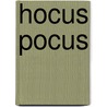 Hocus Pocus door T. Hardie