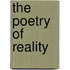 The poetry of reality