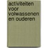 Activiteiten voor volwassenen en ouderen