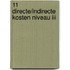 11 Directe/indirecte kosten niveau III