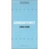 Tekstuitgave Gemeentewet by Unknown