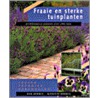 Fraaie en sterke tuinplanten door Rob Herwig