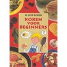 Koken voor beginners by R. Denny