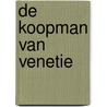De Koopman van Venetie by Leon de Winter