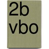 2b vbo door J. Vink