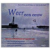 Weer 'n eeuw door T. van der Spek