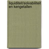 Liquiditeit/solvabiliteit en kengetallen by C. Lievaart